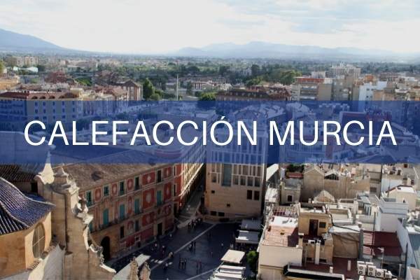 Instaladores en Murcia para calefacción