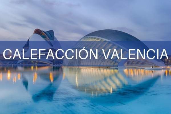Instaladores en Valencia para calefacción