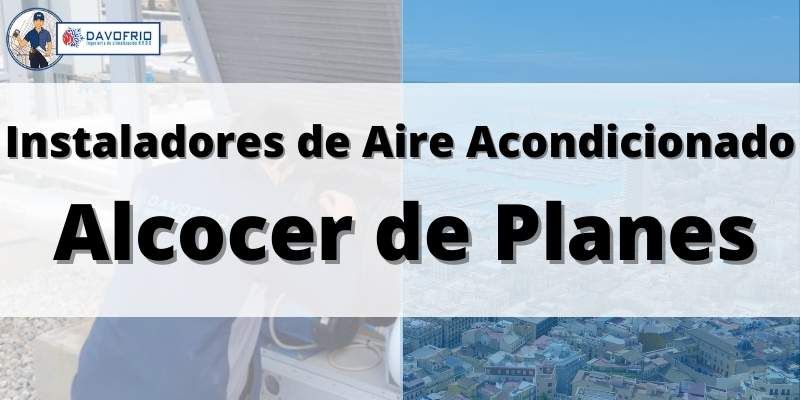 Instalar Aire Acondicionado Alcocer de Planes