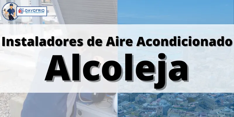 instalación de Aire Acondicionado Alcoleja