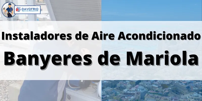 Intalación de Aire Acondicionado Banyeres de Mariola